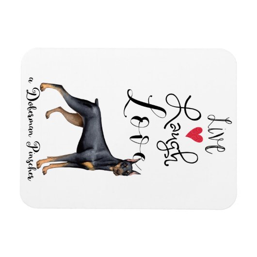 Live Lagh Liebe a Doberman Pinscher Magnet (Horizontal)