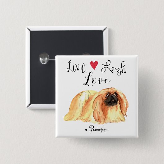 Live Lagh Liebe a Pekingese Button (Vorne & Hinten)