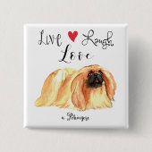 Live Lagh Liebe a Pekingese Button (Vorderseite)