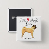 Live Lagh Liebe an Akita Button (Vorne & Hinten)