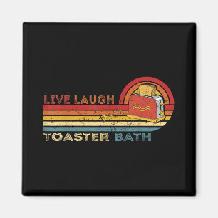 Live Lagh Toaster Bath Vintag Skeletter Meme Dark Magnet
