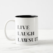Live-Laugh Anklage, Funny Lawyer Tasse (Links)