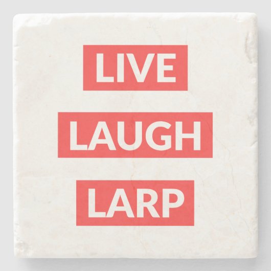 Live Laugh Larp Steinuntersetzer (Vorderseite)