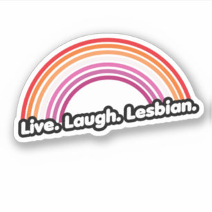 "Live Laugh Lesbian" Aufkleber
