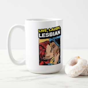 Live Laugh Lesbian Kaffeetasse