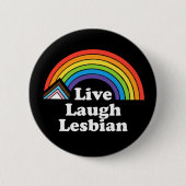 Live-Laugh Lesbian LGBTQ Button (Vorderseite)