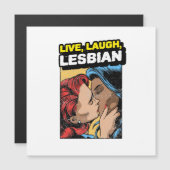 Live Laugh Lesbian Magnetkarte (Vorne/Hinten)