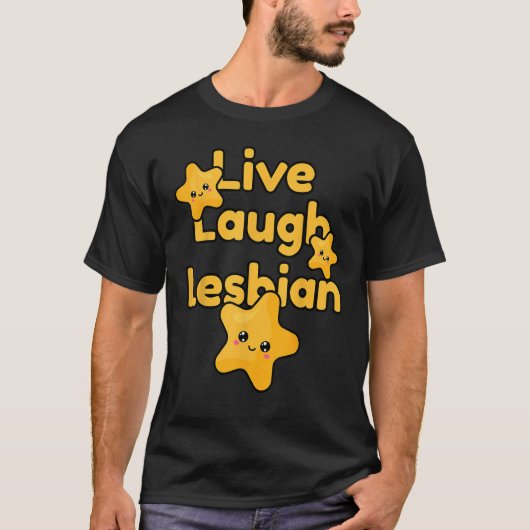 Live Laugh Lesbian Rainbow LGBTQ Gay Pride Queer H T-Shirt (Vorderseite)