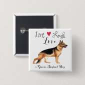 Live Laugh Liebe a German Shepherd Button (Vorne & Hinten)