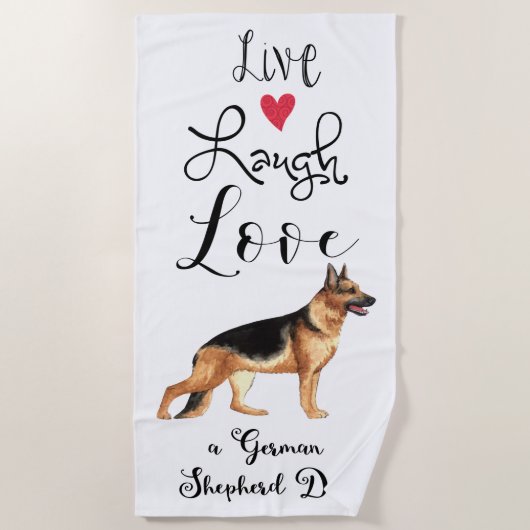 Live Laugh Liebe a German Shepherd Strandtuch (Vorderseite)