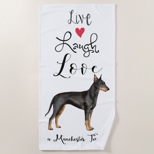 Live Laugh Liebe a Manchester Terrier Beach Handtu Strandtuch (Vorderseite)