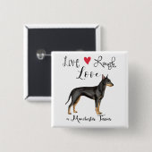 Live Laugh Liebe a Manchester Terrier Button (Vorne & Hinten)
