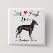 Live Laugh Liebe a Manchester Terrier Button (Vorderseite)