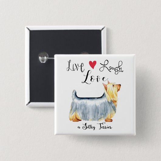 Live-Laugh-Liebe a Silky Terrier Button (Vorne & Hinten)
