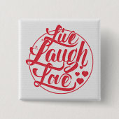Live-Laugh-Liebe Button (Vorderseite)