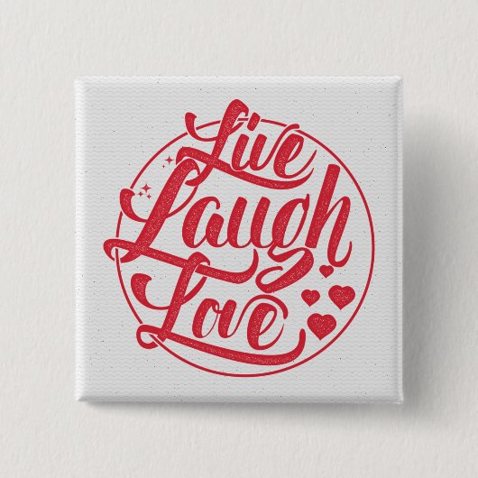 Live-Laugh-Liebe Button (Vorderseite)