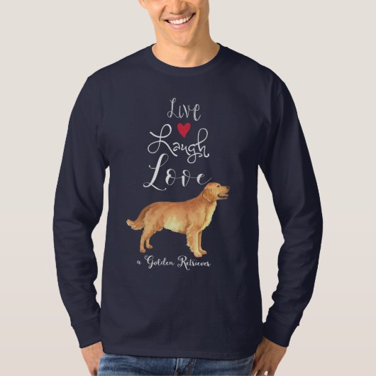 Live-Laugh Liebe Golden Retriever T - Shirt (Vorderseite)