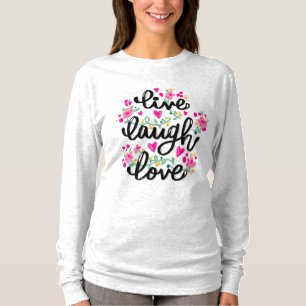 "Live, Laugh, Liebe" Grafisches T-Shirt für Erwac