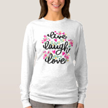 "Live, Laugh, Liebe" Grafisches T-Shirt für Erwach