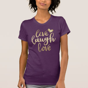 Live-Laugh Liebe Imitate Gold Letterpflanze T-Shirt