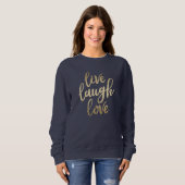 Live-Laugh Liebe Imitate Gold Letters Navy Blue Sweatshirt (Vorne ganz)