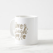 LIVE LAUGH LIEBE KAFFEETASSE (Vorderseite Links)