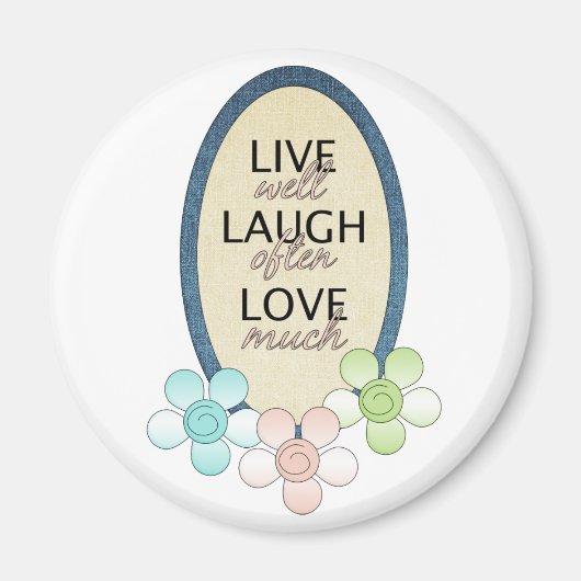Live-Laugh-Liebe Magnet (Vorne)