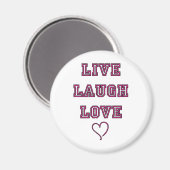 Live-Laugh-Liebe Magnet (Vorderseite/Rückseite)