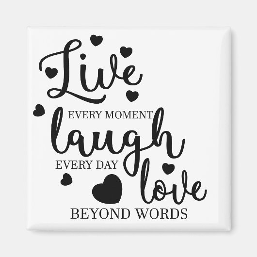 Live-Laugh-Liebe Magnet (Vorne)