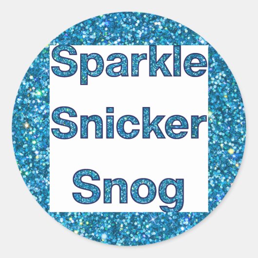 Live-Laugh-Liebe oder Sparkle Snicker Snog Runder Aufkleber (Vorderseite)
