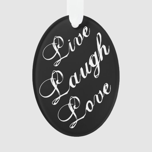 Live-Laugh Liebe Ornament (Vorderseite)