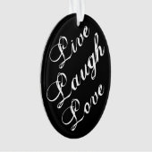 Live-Laugh Liebe Ornament (Vorderseite)