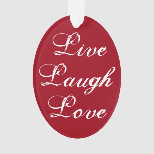 Live-Laugh Liebe Ornament (Vorderseite)
