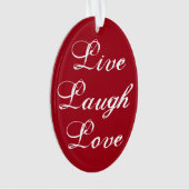 Live-Laugh Liebe Ornament (Vorderseite)
