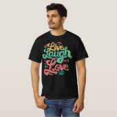 Live Laugh Liebe T - Shirt Funny Gift (Vorne ganz)