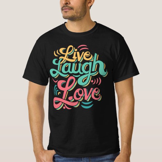 Live Laugh Liebe T - Shirt Funny Gift (Vorderseite)