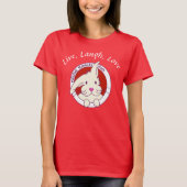 Live Laugh Liebe Tshirt fundraiser Event (Vorderseite)