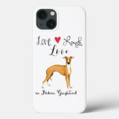 Live-Laugh-Liebe und italienischer Greyhound Case-Mate iPhone Hülle (Rückseite)