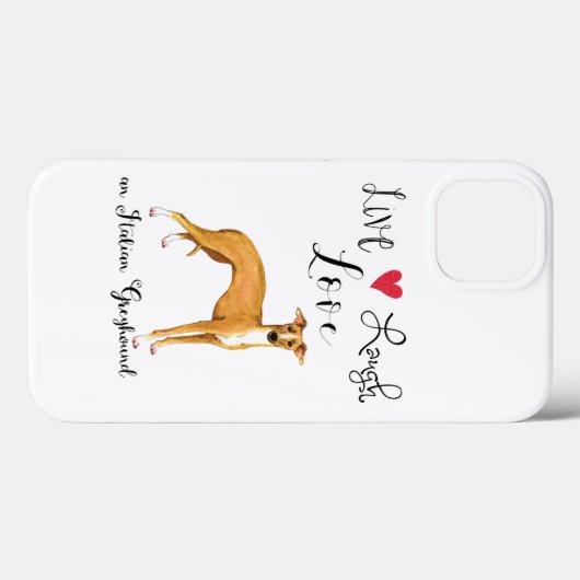 Live-Laugh-Liebe und italienischer Greyhound Case-Mate iPhone Hülle (Rückseite (Horizontal))