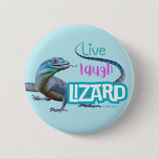 Live Laugh Lizard Button (Vorderseite)