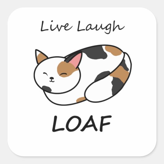 Live Laugh Loaf Calico Cat Sticker (Vorderseite)