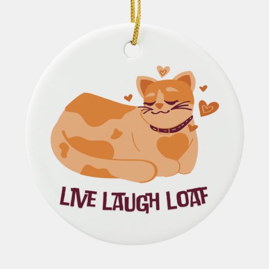 Live Laugh Loaf Cat Ornament (Vorne)