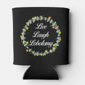 Live Laugh Lobotomy Dosenkühler (Rückseite)