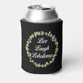 Live Laugh Lobotomy Dosenkühler (Kanne Rückseite)