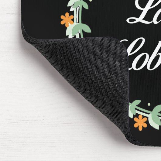 Live Laugh Lobotomy Mousepad (Ecke)