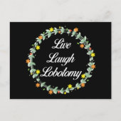 Live Laugh Lobotomy Postkarte (Vorderseite)