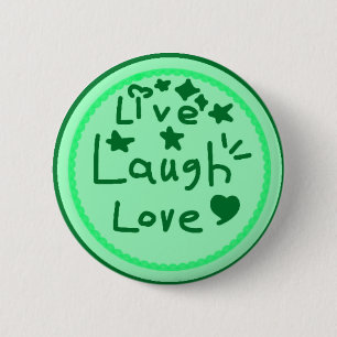Live Laugh Love Button Positive Bestätigungsabzeic