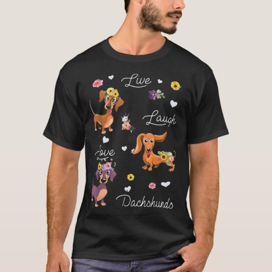 Live Laugh Love Dachshund T-Shirt (Vorderseite)