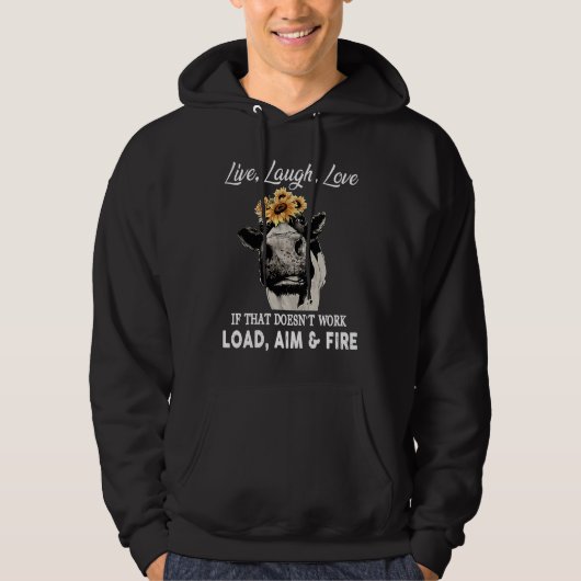 Live Laugh Love If That Doesn't Work Load Aim & Fi Hoodie (Vorderseite)