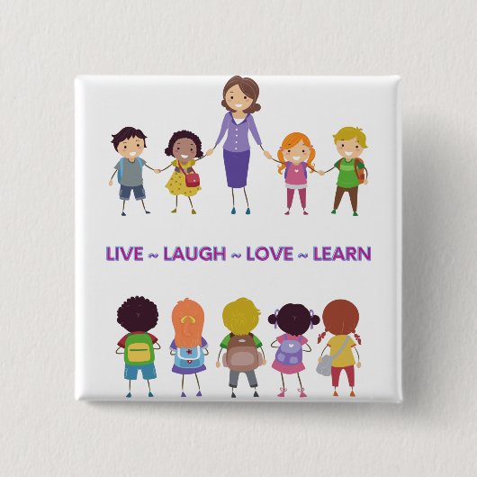 Live ~ Laugh ~ Love ~ Learn Lehrer   Button (Vorderseite)